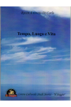Tempo, Luogo e Vita Tempo, Luogo e Vita